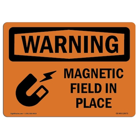 OSHA WARNING Sign, Magnetic Field In Place, 5in X 3.5in Decal
